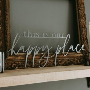 General Living | This is Our Happy Place’ Script Wall Decor General Living General Living