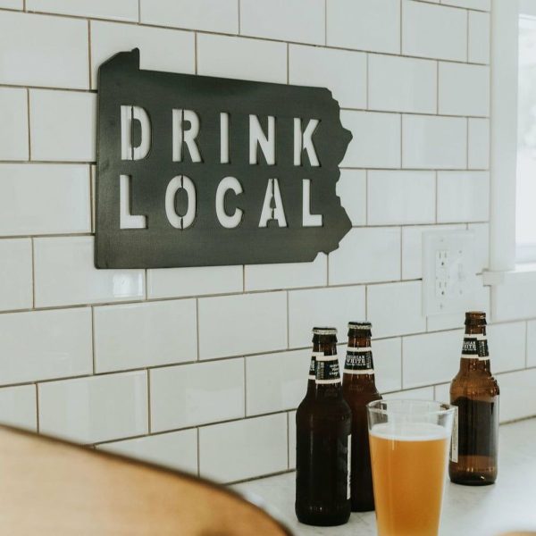 Your Town + State | Pennsylvania Drink Local Wall Decor Your Town + State