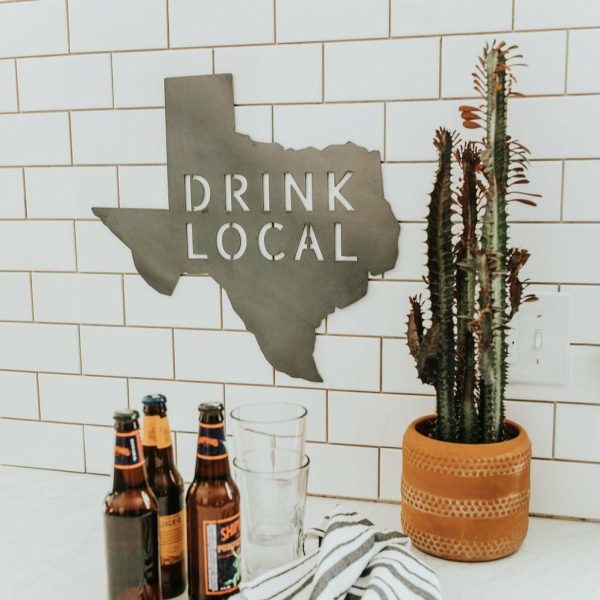 Your Town + State | Texas Drink Local Wall Decor Wall Decor Your Town + State